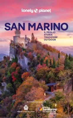 Cosa vedere a San Marino / guida San Marino / viaggio in solitaria / Lonely Planet San Marino / Monte Titano